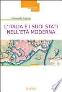 L'Italia e i suoi stati nell'età moderna