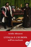 L'Italia e l'Europa nell'era nucleare