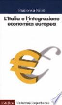 L'Italia e l'integrazione economica europea