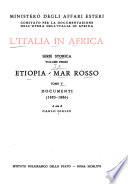 L'Italia in Africa: Etiopia-Mar Rosso. t. 1. (1857-1885); t. 2. (1859- 1882); t. 3. (1883-1885)