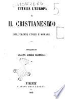 L'Italia, l'Europa e il cristianesimo nell'ordine civile e morale