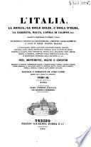 L'Italia, la Sicilia, le isole Eolie, l'isola d'Elba, la Sardegna, Malta, l'isola di Calipso, ecc. secondo le inspirazioni, le indagini, i lavori de' signori il visconte di Chateaubriand, Lamartine, Raoul-Rochette, il conte d