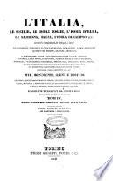 L'Italia, la Sicilia, le isole Eolie, l'isola d'Elba, la Sardegna, Malta, l'isola di Calipso, ecc. secondo le inspirazioni, le indagini, i lavori de' signori il visconte di Chateaubriand, Lamartine, Raoul-Rochette, il conte di Forbin, Piranesi, Mazara ... ecc. ecc. raccolti e pubblicati da Audot padre