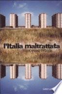 L'Italia maltrattata