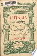 L'Italia nei cento anni del secolo xix ... giorno per giorno illustrata (continuata da A. Monti).