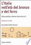 L' Italia nell'età del bronzo e del ferro