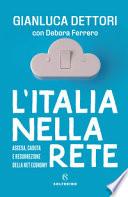 L'Italia nella rete. Ascesa, caduta e resurrezione della Net economy