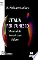 L'Italia per l'UNESCO