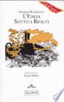 L'Italia sotto i rifiuti