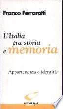 L'Italia tra storia e memoria. Appartenenza e identità