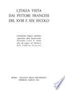 L'Italia vista dai pittori francesi del XVIII e XIX secolo