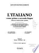 L'italiano come prima o seconda lingua: Forme, strutture, usi