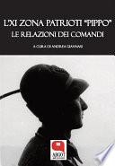 L'IX Zona patrioti Pippo. Le relazione dei Comandi