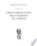 L letti funerari in osso dalla necropoli di S. Lorenzo
