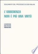 L'obbedienza non è più una virtù. Documenti del processo di Don Milani