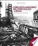 L'obelisco marmoreo del Foro italico a Roma