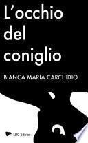 L'occhio del coniglio