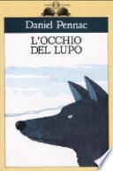 L'occhio del lupo. Con audiolibro