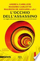 L'occhio dell'assassino. Un viaggio nella mente criminale nei racconti di 20 maestri