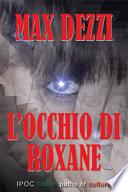 L'occhio di Roxane