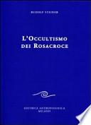 L'occultismo dei Rosacroce