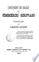 L'occupazione dei ragazzi nel commercio girovago osservazioni di Tamagnini Agostino