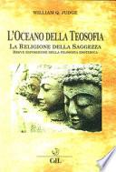 L'oceano della teosofia. Breve esposizione della filosofia esoterica