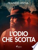 L'odio che scotta