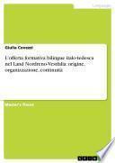 L'offerta formativa bilingue italo-tedesca nel Land Nordreno-Vestfalia: origine, organizzazione, continuità