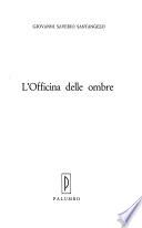 L'officina delle ombre