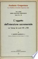 L'oggetto dell'intenzione sacramentale nei teologi dei secoli XVI e XVII