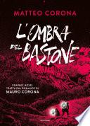 L'ombra del bastone. Graphic novel
