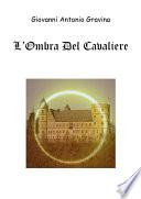 L'Ombra Del Cavaliere