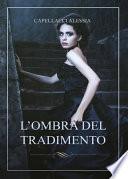 L'ombra del tradimento