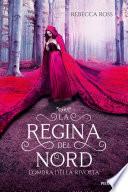 L'ombra della rivolta. La Regina del Nord