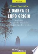 L'ombra di Lupo grigio