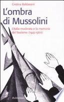 L'ombra di Mussolini