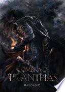 L'ombra di Pranthas