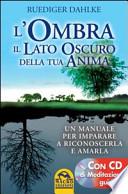 L' ombra il lato oscuro della tua anima