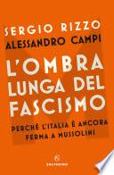 L'ombra lunga del fascismo