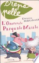 L'onorevole Pasquale Maiale