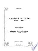 L'opera a Palermo dal 1653 al 1987: L'opera al Teatro Massimo dalle origini (1897) al 1987