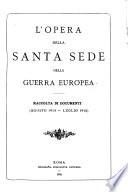 L'opera della Santa Sede nella guerra europea