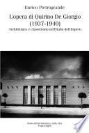 L'opera di Quirino De Giorgio (1937-1940). Architettura e classicismo nell'Italia dell'impero