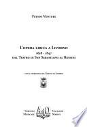 L'opera lirica a Livorno, 1658-1847