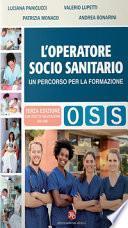 L'operatore socio-sanitario. Un percorso per la formazione
