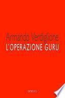 L'operazione guru