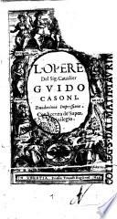 L' opere del sig. caualier Guido Casoni