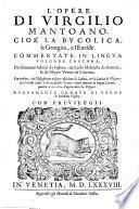 L'Opere Di Virgilio Mantoano. Cioè La Bucolica, la Georgica, e l'Eneide