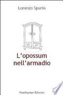 L'opossum nell'armadio